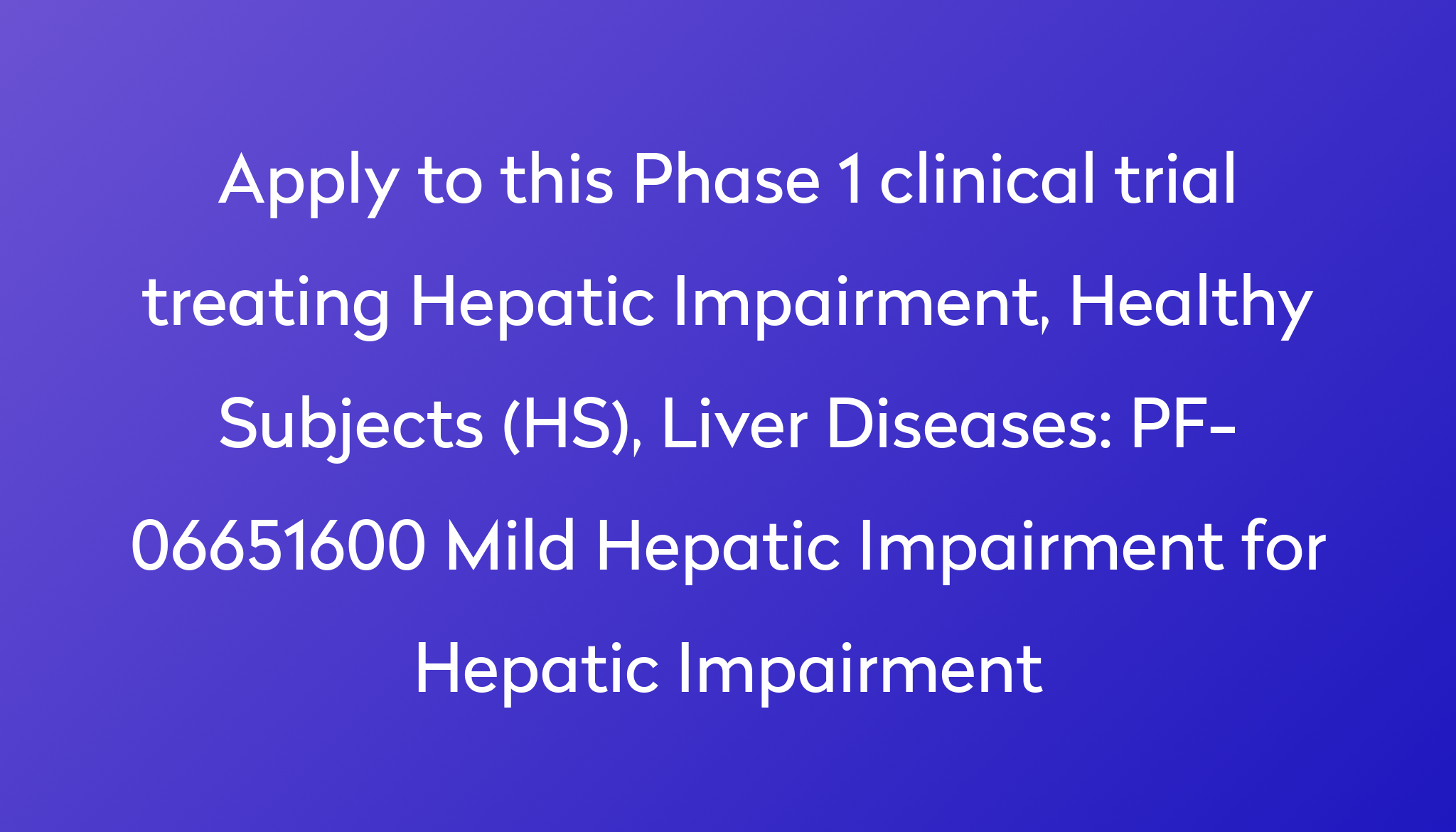 pf-06651600-mild-hepatic-impairment-for-hepatic-impairment-clinical